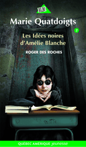 Idées noires d'Amélie Blanche (Les)